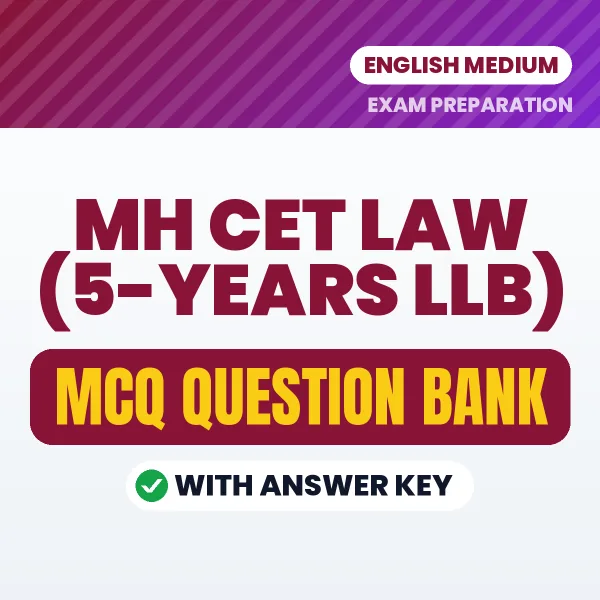 Download MH CET Law (5-years LLB) Exam MCQ PDF in English – Important Objective Questions with Answers