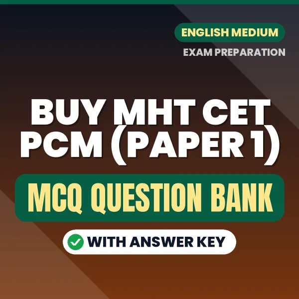 Buy MHT CET PCM (Paper 1) Exam Objective Type Questions eBook in English – Latest Pattern MCQ Collection