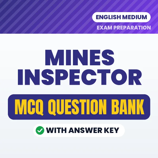 Mines Inspector Important MCQs with Answers (English) – Digital Question Bank for Exam Preparation