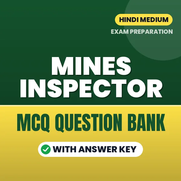Mines Inspector Exam Objective Question Bank (Hindi): MCQs with Answer Key Based on the Latest Syllabus