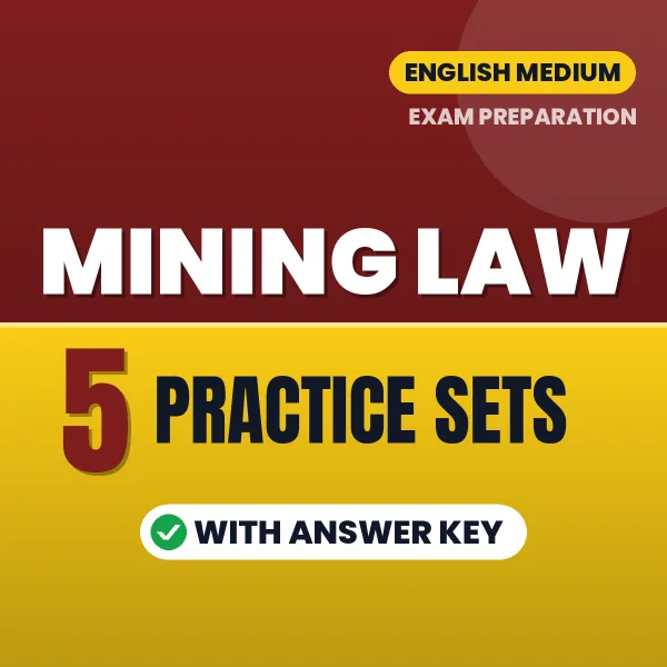 Boost Your Mining Law Exam Score with 5 Practice Sets with Answer Key in English – PDF eBook