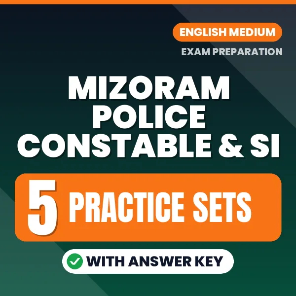 Mizoram Police Constable & SI Exam Practice Set Series (English): 5 Exam-Like Practice Sets with Answers