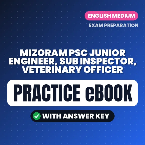 Prepare Smarter for Mizoram PSC Junior Engineer, Sub Inspector, Veterinary Officer Exam – Instant Download PDF Book in English
