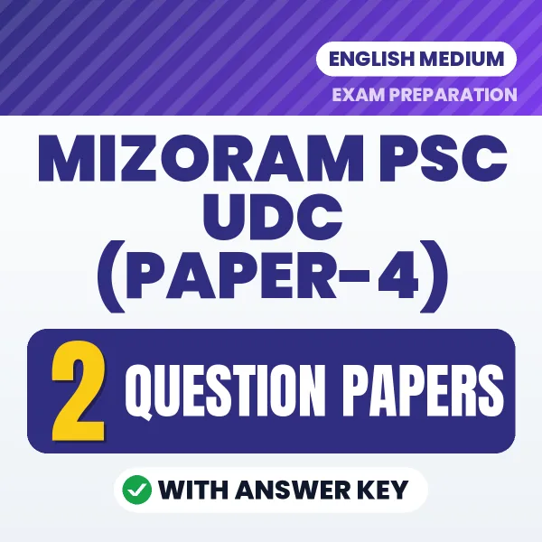 Practice for Mizoram PSC UDC (Paper-4) Exam at Home – 2 Question Papers PDF in English with Answers