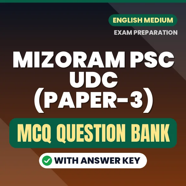 Mizoram PSC UDC (Paper-3) Important MCQs with Answers (English) – Digital Question Bank for Exam Preparation
