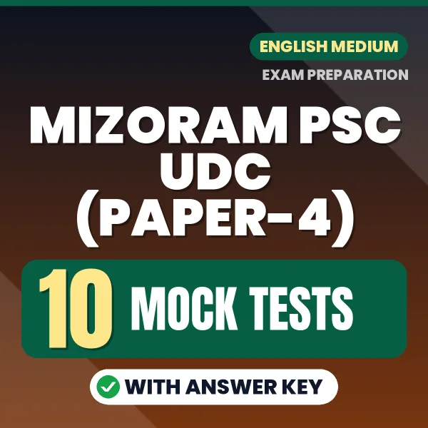 Practice for Mizoram PSC UDC (Paper-4) Exam at Home – 10 Mock Tests PDF in English with Answers