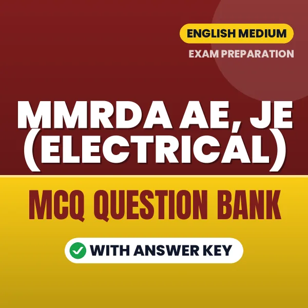 MMRDA AE, JE (Electrical) Important MCQs with Answers (English) – Digital Question Bank for Exam Preparation