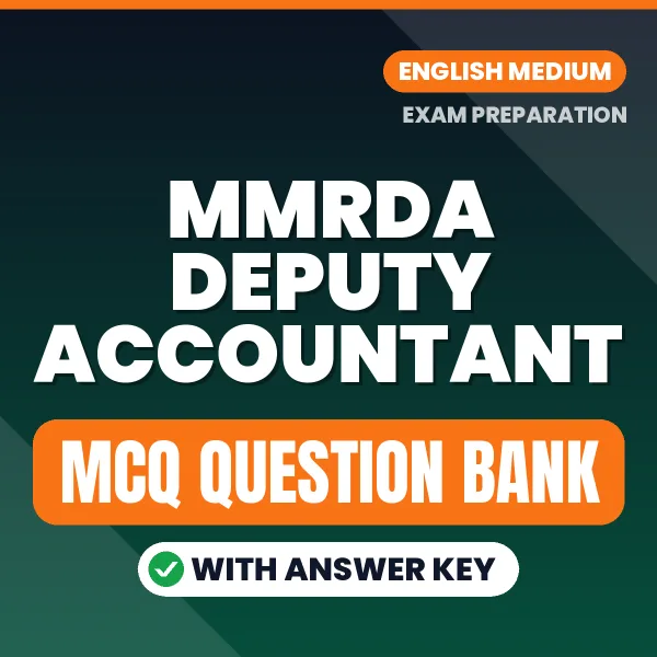 Download MMRDA Deputy Accountant Exam MCQ PDF in English – Important Objective Questions with Answers