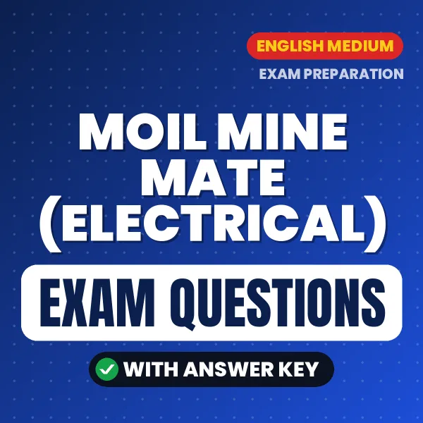 Moil Mine Mate (Electrical) Study eBook (English): Exam-Oriented Questions with Answers in PDF