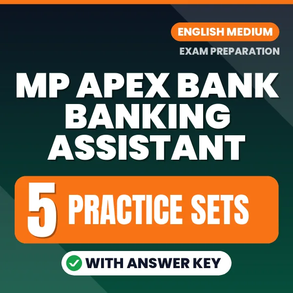 MP Apex Bank Banking Assistant Practice Set PDF in English – 5 Full-Length Practice Sets with Answer Key