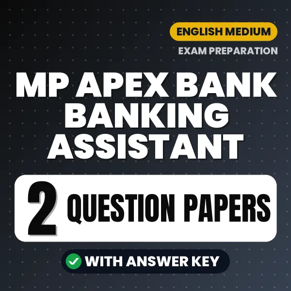 MP Apex Bank Banking Assistant Question Paper PDF in English – 2 Full-Length Question Papers with Answer Key