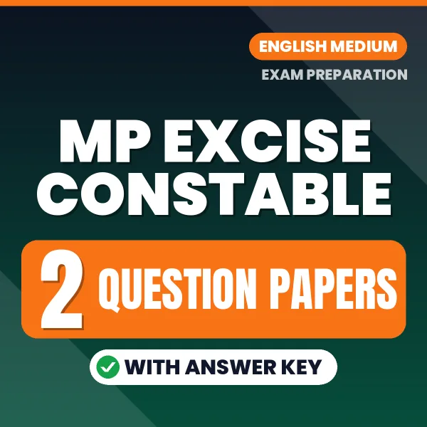 Boost Your MP Excise Constable Exam Score with 2 Question Papers with Answer Key in English – PDF eBook