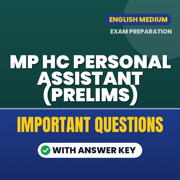 MP HC Personal Assistant (Prelims) Exam Guide PDF in English – Important Questions for Quick Revision