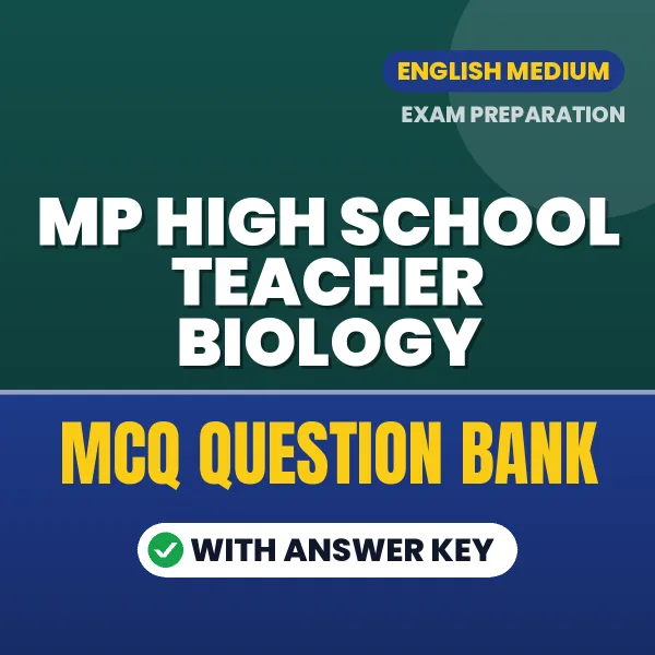 Crack MP High School Teacher Biology Exam with This MCQ Practice Book PDF in English – Instant Download