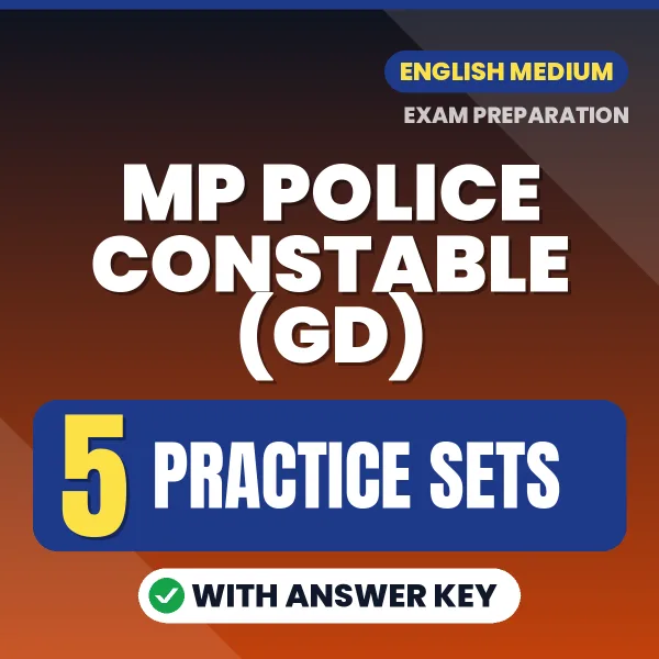 Latest Pattern MP Police Constable (GD) Practice Set eBook in English – 5 Practice Sets with Answer Key for Self-Assessment