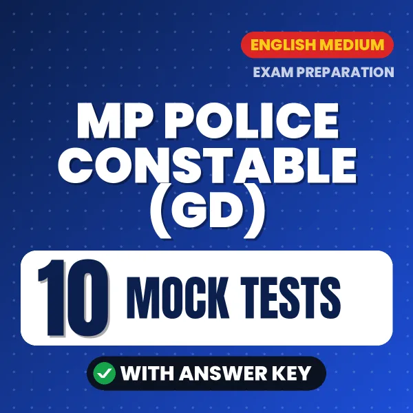 Latest Pattern MP Police Constable (GD) Mock Test eBook in English – 10 Mock Tests with Answer Key for Self-Assessment