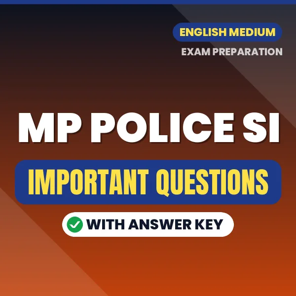 MP Police SI Exam Guide PDF in English – Important Questions for Quick Revision