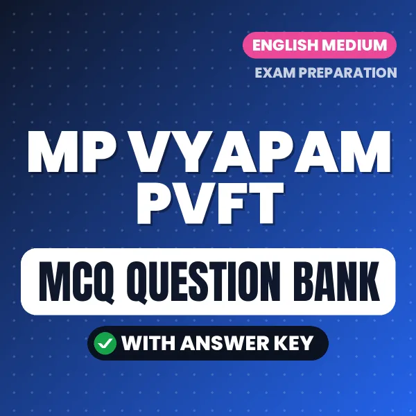 Download MP VYAPAM PVFT Exam MCQ PDF in English – Important Objective Questions with Answers