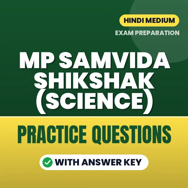 Best Digital Book for MP Samvida Shikshak (Science) Exam in Hindi | Latest Syllabus-Based Practice Questions