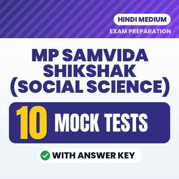 Practice for MP Samvida Shikshak (Social Science) Exam at Home – 10 Mock Tests PDF in Hindi with Answers
