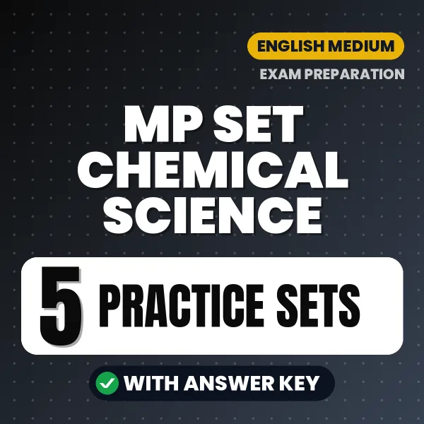 MP SET Chemical Science Exam Practice Set Series (English): 5 Exam-Like Practice Sets with Answers
