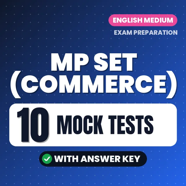 MP SET (Commerce) Mock Test PDF in English – 10 Full-Length Mock Tests with Answer Key