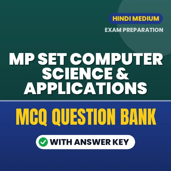 Prepare for MP SET Computer Science & Applications Exam with Multiple Choice Questions & Answers PDF in Hindi