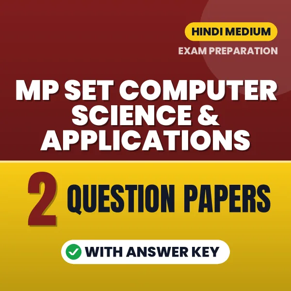 Practice for MP SET Computer Science & Applications Exam at Home – 2 Question Papers PDF in Hindi with Answers