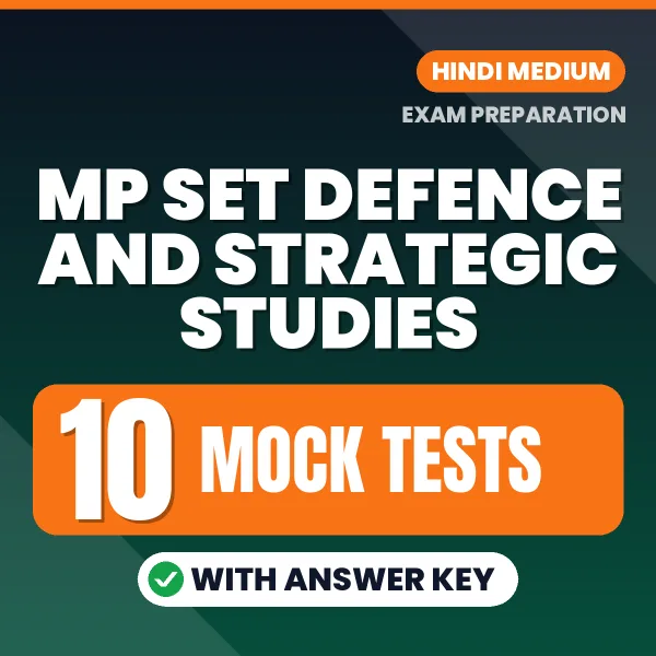 Latest Pattern MP SET Defence and Strategic Studies Mock Test eBook in Hindi – 10 Mock Tests with Answer Key for Self-Assessment