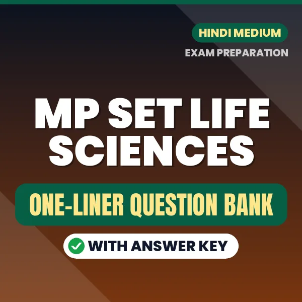 Download MP SET Life Sciences Exam One-Liner Question Bank (Hindi) for Fast Revision