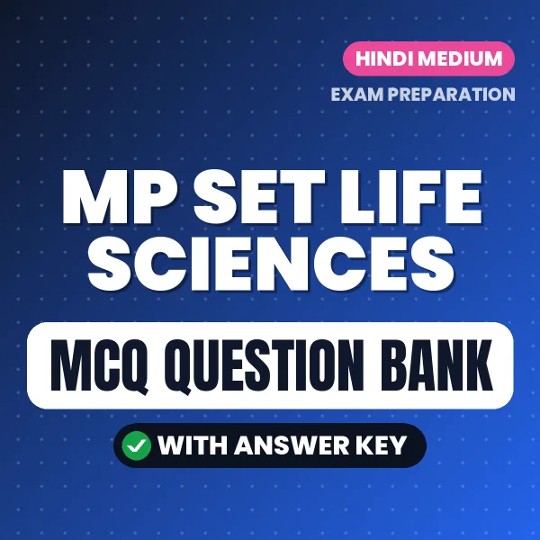 Prepare for MP SET Life Sciences Exam with Multiple Choice Questions & Answers PDF in Hindi