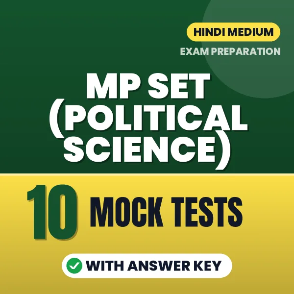 Latest Pattern MP SET (Political Science) Mock Test eBook in Hindi – 10 Mock Tests with Answer Key for Self-Assessment