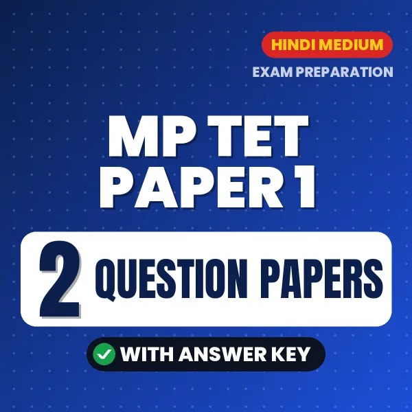 Boost Your MP TET Paper 1 Exam Score with 2 Question Papers with Answer Key in Hindi – PDF eBook