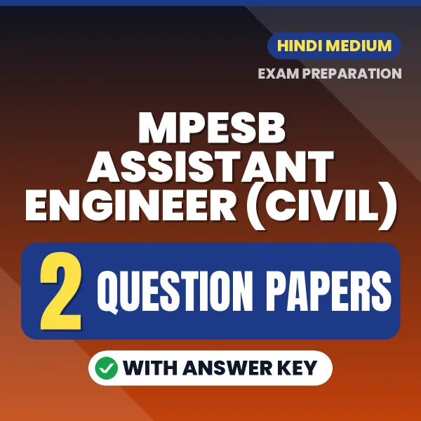Download 2 MPESB Assistant Engineer (Civil) Question Papers PDF (Hindi) Based on the Latest Exam Pattern