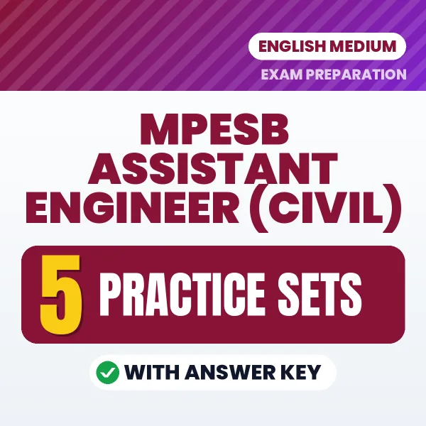 Test Your MPESB Assistant Engineer (Civil) Exam Preparation – 5 Practice Sets with Answer Key in PDF Format (English)