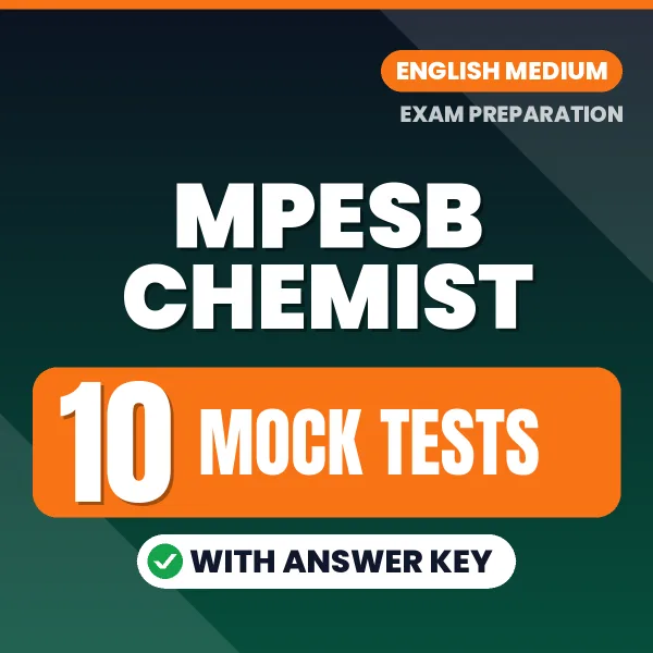 MPESB Chemist Exam Mock Test Series (English): 10 Exam-Like Mock Tests with Answers