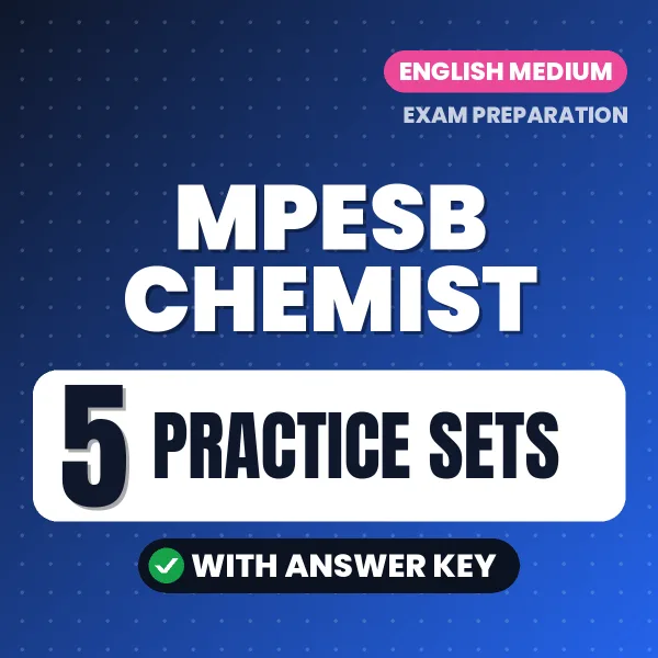 MPESB Chemist Exam Practice Set Series (English): 5 Exam-Like Practice Sets with Answers