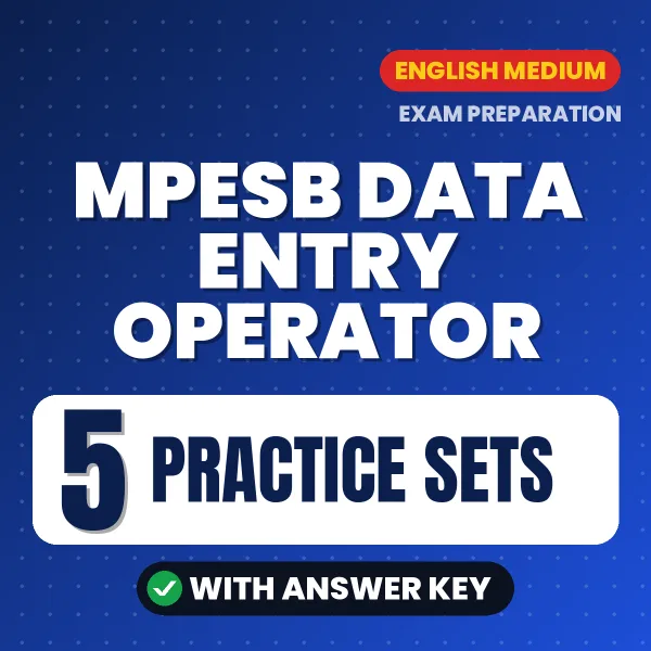 Download 5 MPESB Data Entry Operator Practice Sets PDF (English) Based on the Latest Exam Pattern