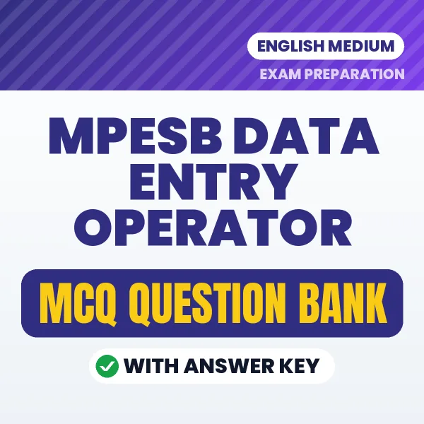 MPESB Data Entry Operator Exam Objective Question Bank (English): MCQs with Answer Key Based on the Latest Syllabus