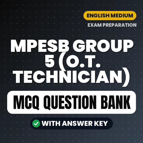 Crack MPESB Group 5 (O.T. Technician) Exam with This MCQ Practice Book PDF in English – Instant Download