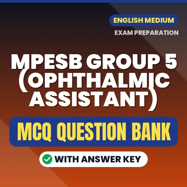 Prepare for MPESB Group 5 (Ophthalmic Assistant) Exam with Multiple Choice Questions & Answers PDF in English