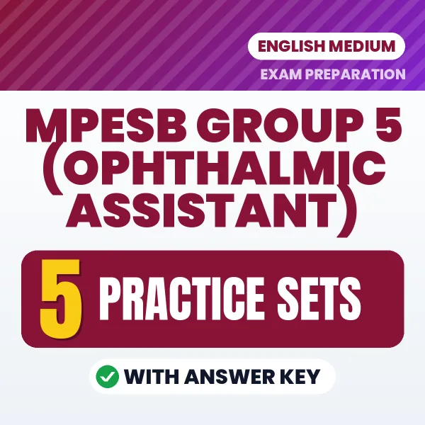 Practice for MPESB Group 5 (Ophthalmic Assistant) Exam at Home – 5 Practice Sets PDF in English with Answers