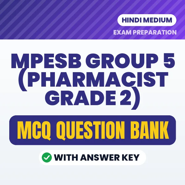 Best MCQ eBook for MPESB Group 5 (Pharmacist Grade 2) Exam in Hindi | Selected Questions with Answer Key