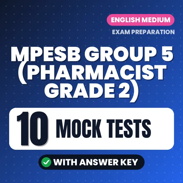 MPESB Group 5 (Pharmacist Grade 2) Mock Test PDF in English – 10 Full-Length Mock Tests with Answer Key