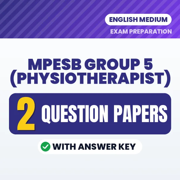 MPESB Group 5 (Physiotherapist) Question Paper PDF in English – 2 Full-Length Question Papers with Answer Key