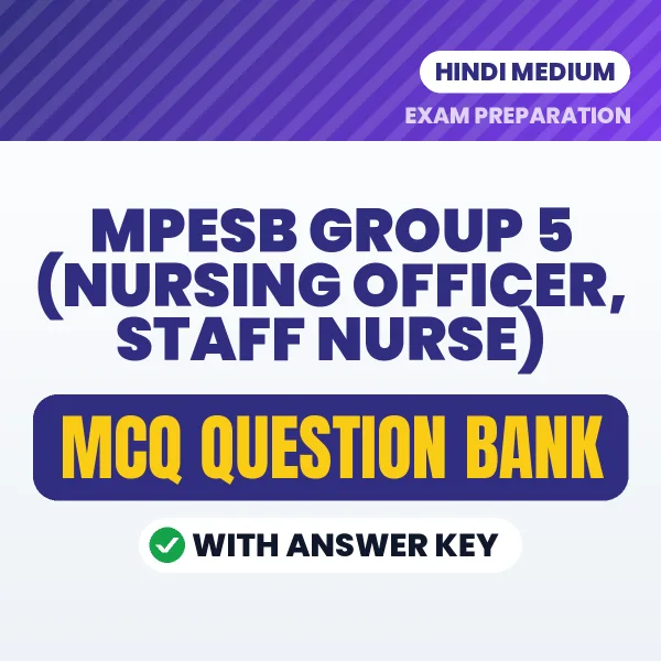 Download MPESB Group 5 (Nursing Officer, Staff Nurse) Exam MCQ PDF in Hindi – Important Objective Questions with Answers