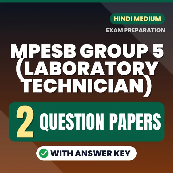 MPESB Group 5 (Laboratory Technician) Exam Question Paper Series (Hindi): 2 Exam-Like Question Papers with Answers