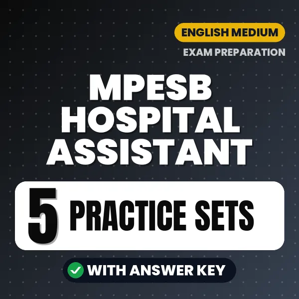 5 Practice Sets for MPESB Hospital Assistant Exam in English | Practice eBook with Answer Key – Instant PDF Download