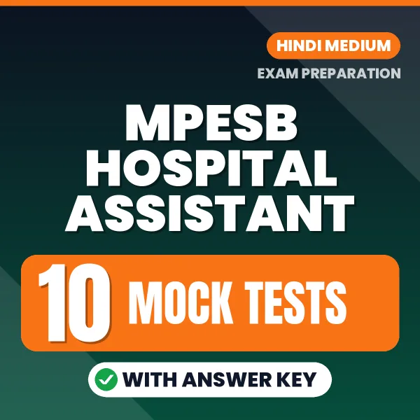 Latest Pattern MPESB Hospital Assistant Mock Test eBook in Hindi – 10 Mock Tests with Answer Key for Self-Assessment