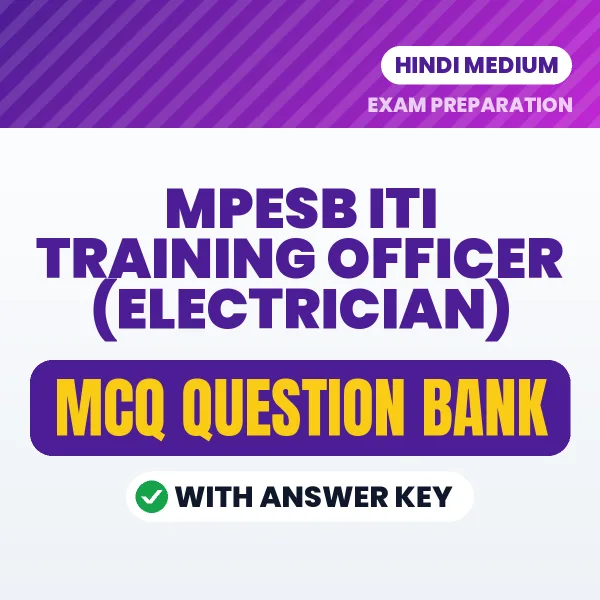 Prepare for MPESB ITI Training Officer (Electrician) Exam with Multiple Choice Questions & Answers PDF in Hindi